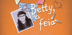 Eu sou Betty, a feia (Divulgação)