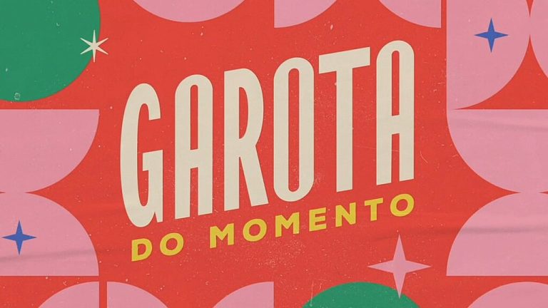 Garota do Momento (Divulgação)