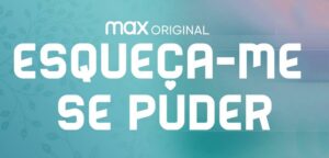 Esqueça-me Se Puder (Divulgação)