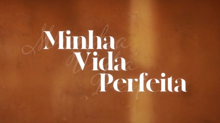 Minha Vida Perfeita (Divulgação)